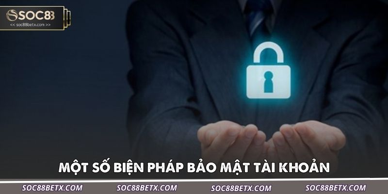 mot-so-bien-phap-bao-mat-tai-khoan