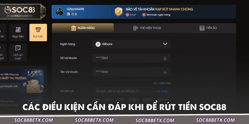 cac-dieu-kien-can-dap-khi-de-rut-tien-soc88