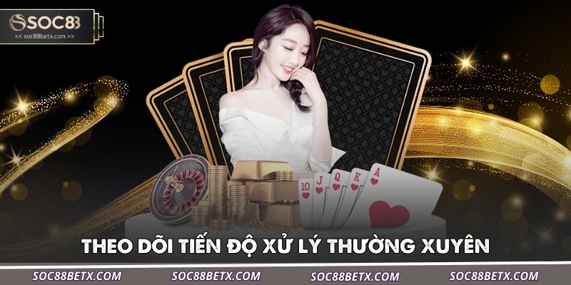 theo-doi-tien-do-xu-ly-thuong-xuyen