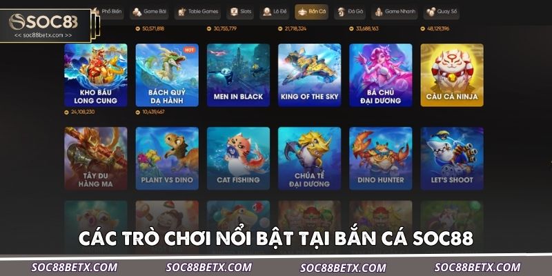 cac-tro-choi-noi-bat-tai-ban-ca-soc88