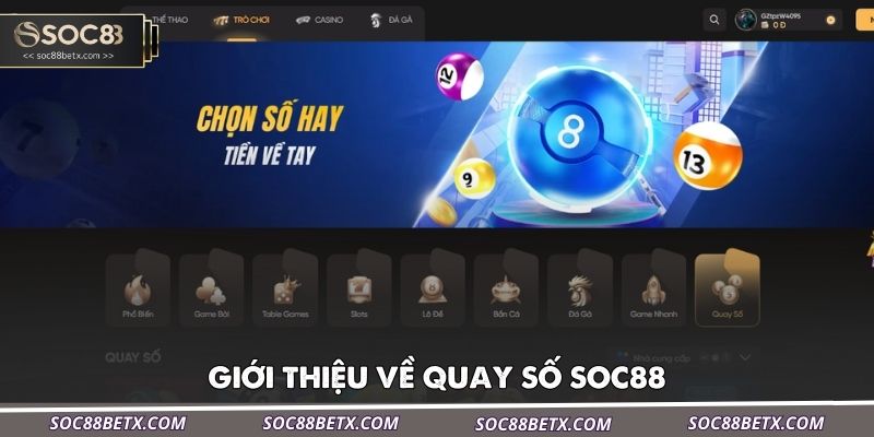 gioi-thieu-ve-quay-so-soc88